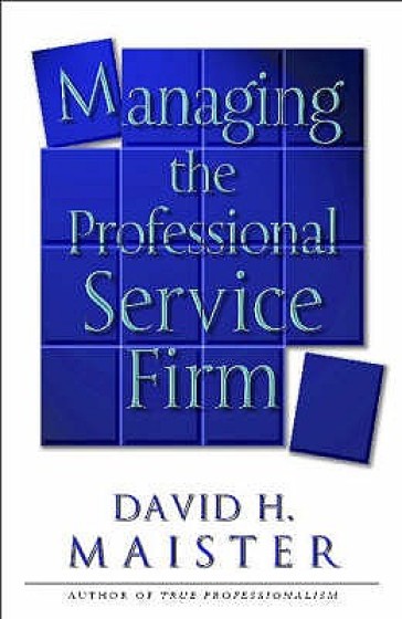 Managing The Professional Service Firm - David H. Maister