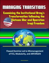 Managing Transitions: Examining the Institutional Army