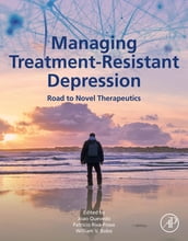 Managing Treatment-Resistant Depression