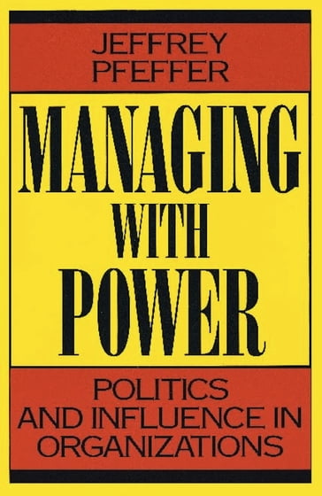 Managing With Power - Jeffrey Pfeffer