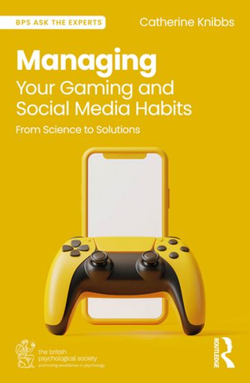 Managing Your Gaming and Social Media Habits - Catherine Knibbs