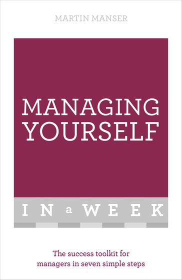 Managing Yourself In A Week - Martin Manser