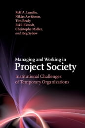 Managing and Working in Project Society