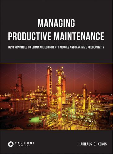 Managing productive maintenance - Harilaus Xenos