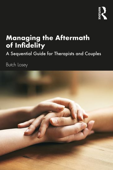 Managing the Aftermath of Infidelity - Butch Losey