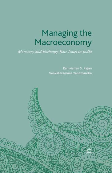 Managing the Macroeconomy - Ramkishen S. Rajan - Venkataramana (Rama) Yanamandra