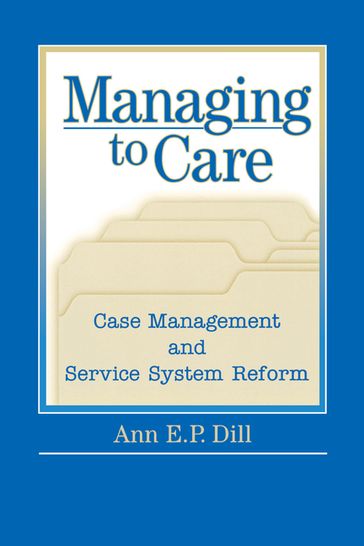 Managing to Care - Ann Dill