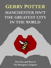 Manchester Isn t the Greatest City in the World