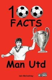 Manchester United - 100 Facts