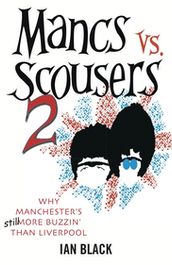 Mancs vs Scousers and Scousers vs Mancs V2