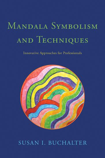 Mandala Symbolism and Techniques - Susan Buchalter