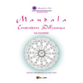 Mandala contenitore dell essenza. Da colorare. Ediz. illustrata