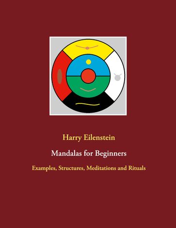 Mandalas for Beginners - Harry Eilenstein
