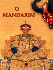 O Mandarim [Ilustrado] [Com Biografia do Autor e Análise da Obra]