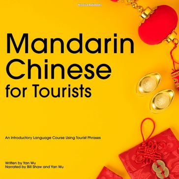 Mandarin Chinese for Tourists - Yan Wu