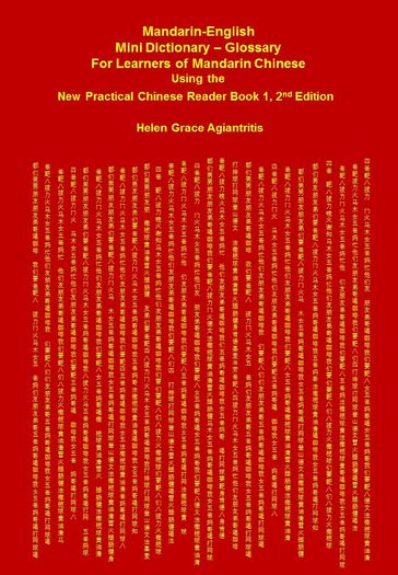 Mandarin-English Mini Dictionary: Glossary For Learners of Mandarin Chinese Using the New Practical Chinese Reader Book 1, 2nd Edition - Helen Grace Agiantritis