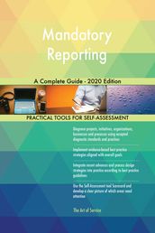 Mandatory Reporting A Complete Guide - 2020 Edition