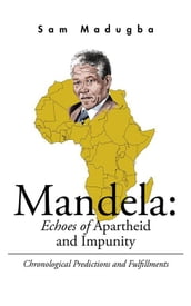 Mandela: Echoes of Apartheid and Impunity