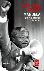 Mandela - Une philosophie en actes