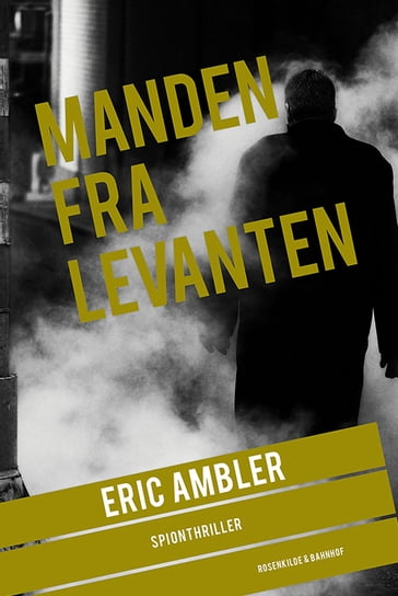 Manden fra Levanten - Eric Ambler