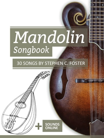 Mandolin Songbook - 30 Songs by Stephen C. Foster - Reynhard Boegl
