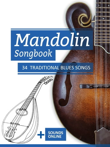 Mandolin Songbook - 34 traditional Blues songs - Reynhard Boegl