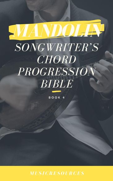Mandolin Songwriter's Chord Progression Bible - MusicResources