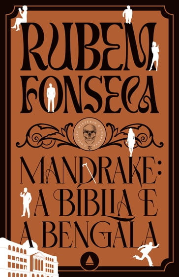 Mandrake: a Bíblia e a bengala - Coleção Mistério & Suspense - Rubem Fonseca