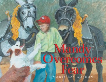 Mandy Overcomes Fear - Marty Ray Gordon