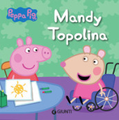 Mandy topolina. Peppa Pig