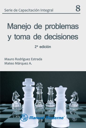 Manejo de problemas y toma de decisiones - Mauro Rodríguez Estrada