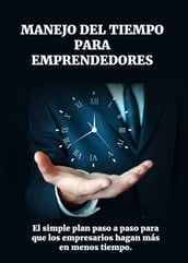 Manejo del tiempo para emprendedores