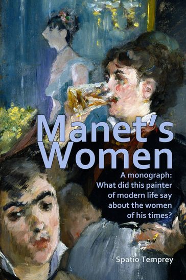 Manet's Women - Spatio Temprey