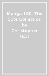 Manga 100: The Cute Collection