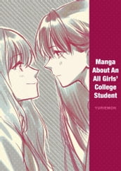 Manga About An All Girls  College Student (Yuri Manga)