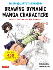 Manga Artist s Handbook: Drawing Dynamic Manga Characters