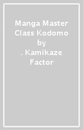 Manga Master Class Kodomo