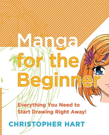 Manga for the Beginner - Christopher Hart