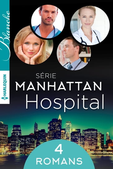 Manhattan Hospital : l'intégrale de la série - Amalie Berlin - Amy Ruttan - Lucy Ryder - Tina Beckett
