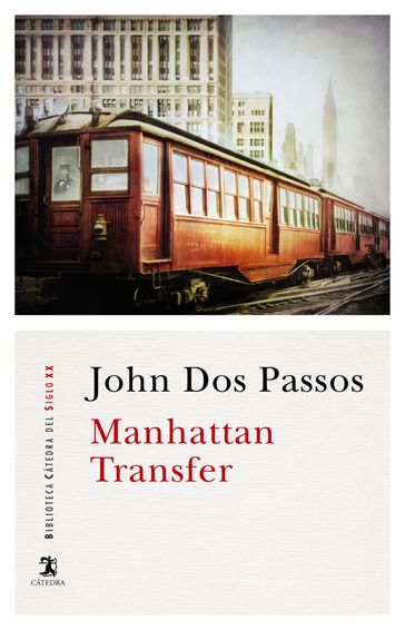 Manhattan Transfer - John Dos Passos - Rosa María Bautista