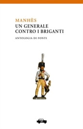 Manhès - Un generale contro i briganti