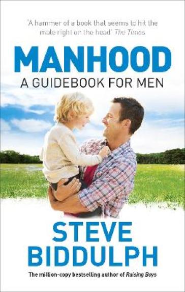 Manhood - Steve Biddulph