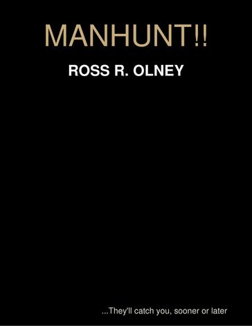 Manhunt!! - Ross R. Olney