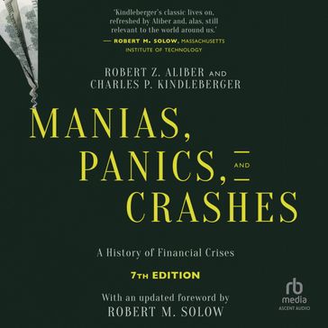 Manias, Panics, and Crashes - Robert Z. Aliber - Charles P. Kindleberger