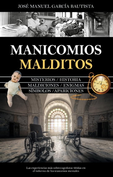 Manicomios malditos - José Manuel García Bautista