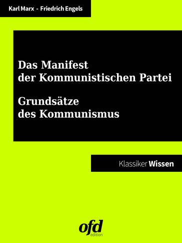 Manifest der Kommunistischen Partei - Grundsätze des Kommunismus - Friedrich Engels - Karl Marx