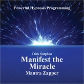 Manifest the Miracle Mantra