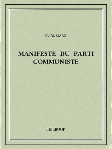 Manifeste du Parti Communiste - Karl Marx