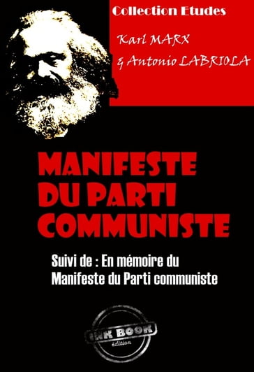 Manifeste du Parti communiste suivi de En mémoire du Manifeste du Parti communiste [édition intégrale revue et mise à jour] - Karl Marx