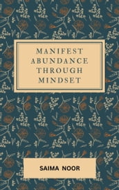Manifesting Abundance Through Mindset
